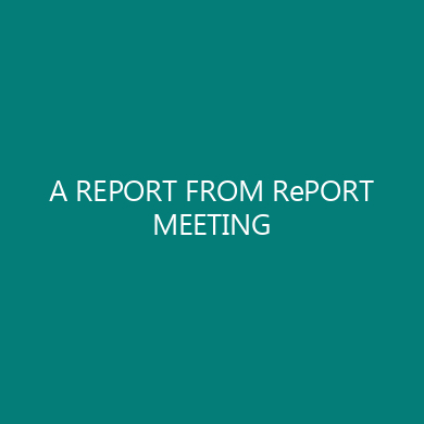 A REPORT FROM RePORT MEETING